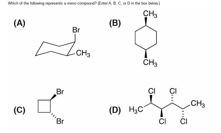 Solved Which Of The Following Represents A Meso Compound Chegg