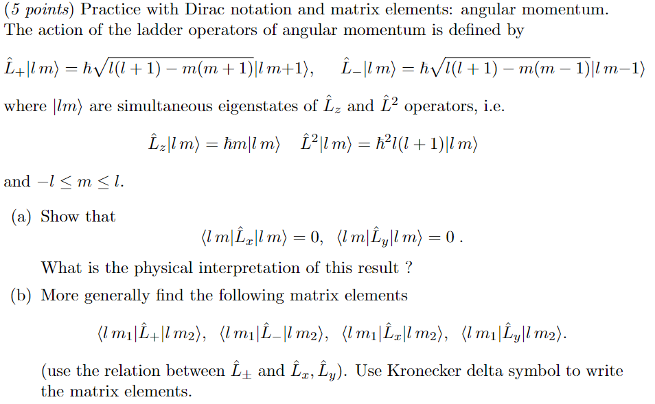 Solved Points Practice With Dirac Notation And Matrix Chegg