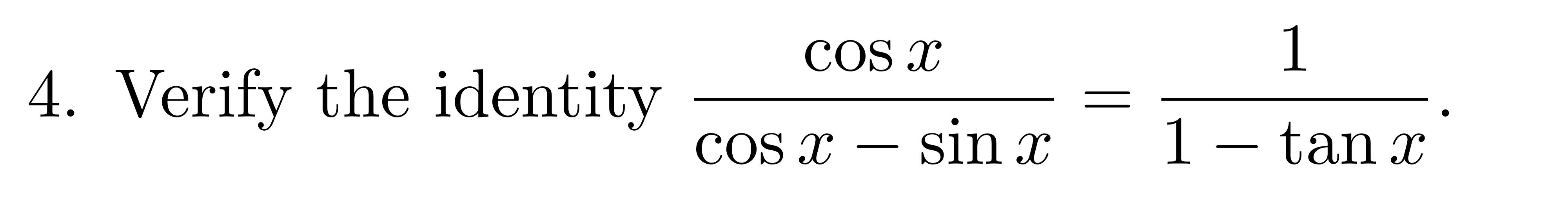 Solved Cost Verify The Identity Cos X Sin X Tan X Chegg