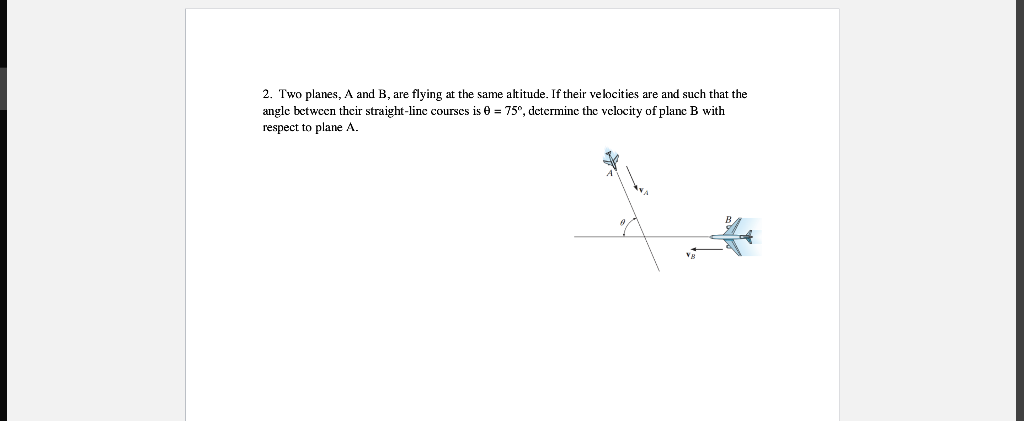 Solved Two Planes A And B Are Flying At The Same Chegg