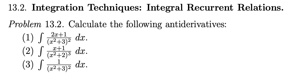 Solved Integration Techniques Integral Recurrent Chegg