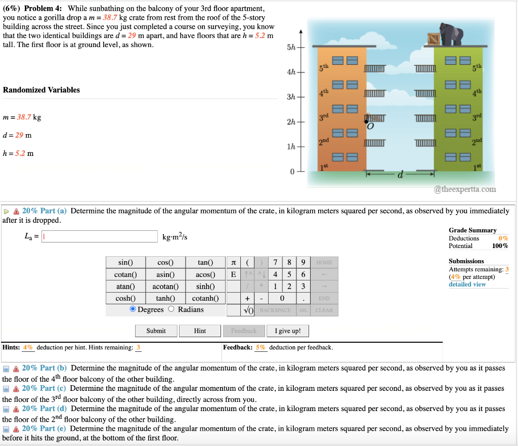 Solved 6 Problem 4 While Sunbathing On The Balcony Of Chegg