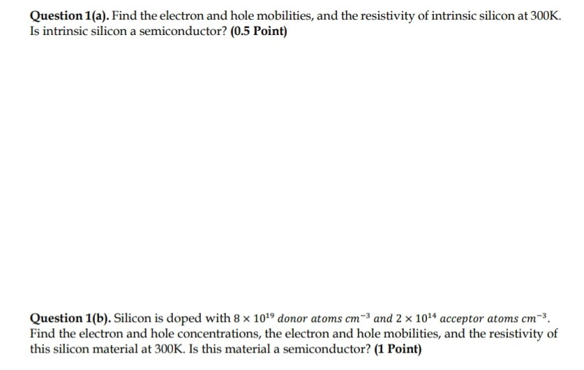 Solved Question A Find The Electron And Hole Mobilities Chegg