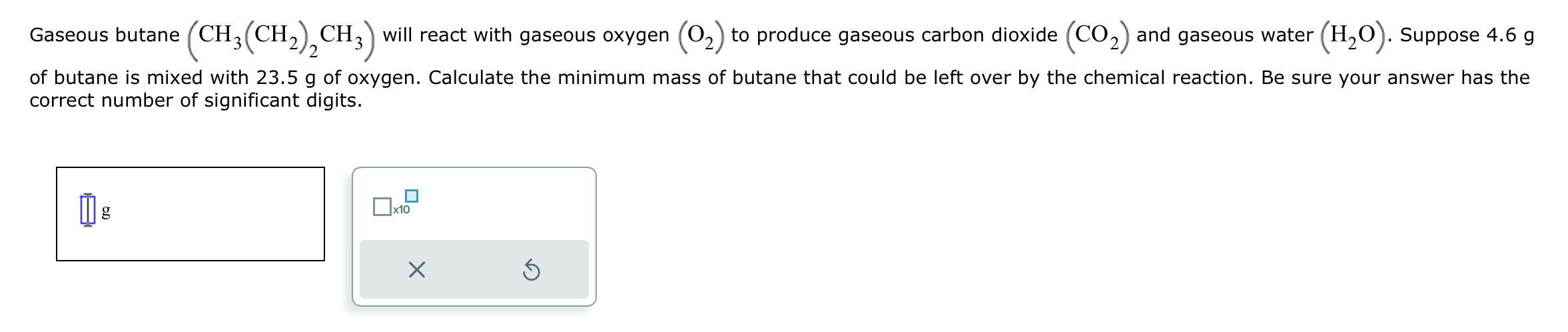 Solved Gaseous Butane Ch Ch Ch Will React With Gaseous Chegg