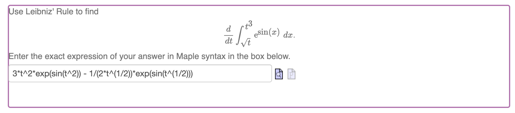 Solved Use Leibniz Rule To Find Dtdtt Esin X Dx Enter The Chegg