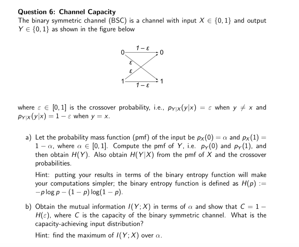 Question 6 Channel Capacity The Binary Symmetric Chegg