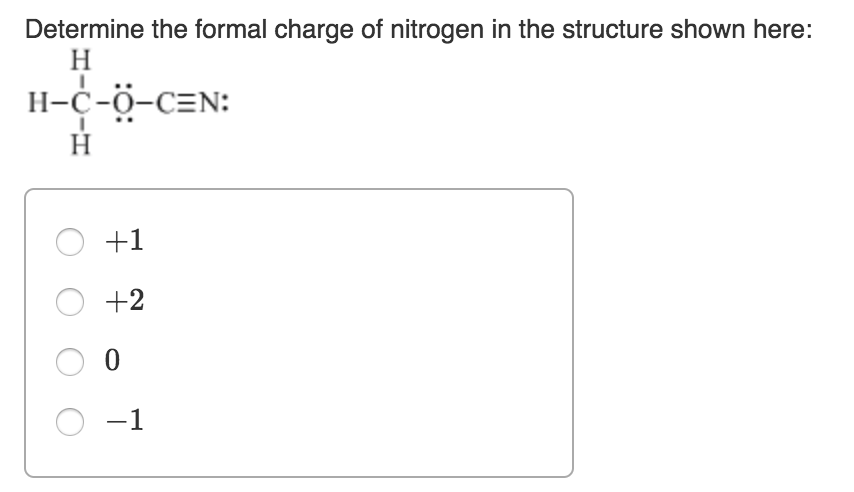 Solved Determine The Formal Charge Of Nitrogen In The Chegg