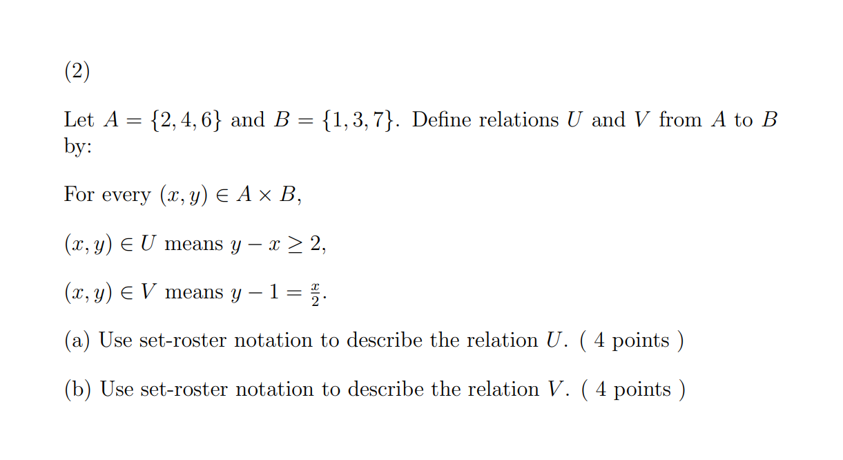 Solved 2 Let A 2 4 6 And B 1 3 7 Define Relations Chegg