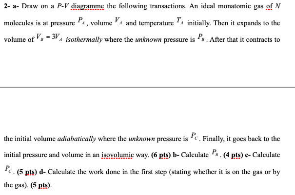 Solved A Draw On A P V Diagramme The Following Chegg