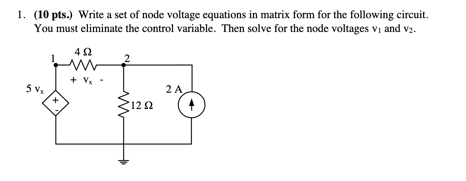 Solved 1 10 Pts Write A Set Of Node Voltage Equations In Chegg