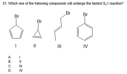 Solved 51 Which One Of The Following Compounds Will Undergo Chegg