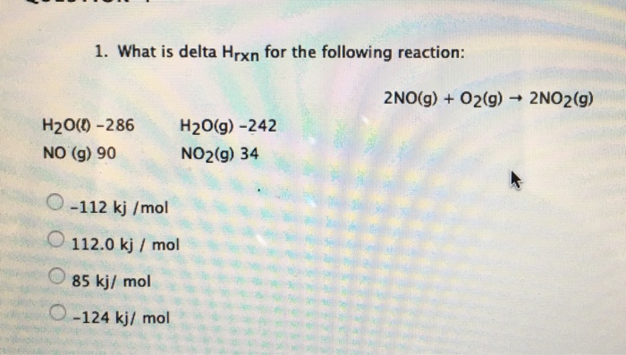 Solved 1 What Is Delta Hrxn For The Following Reaction Chegg