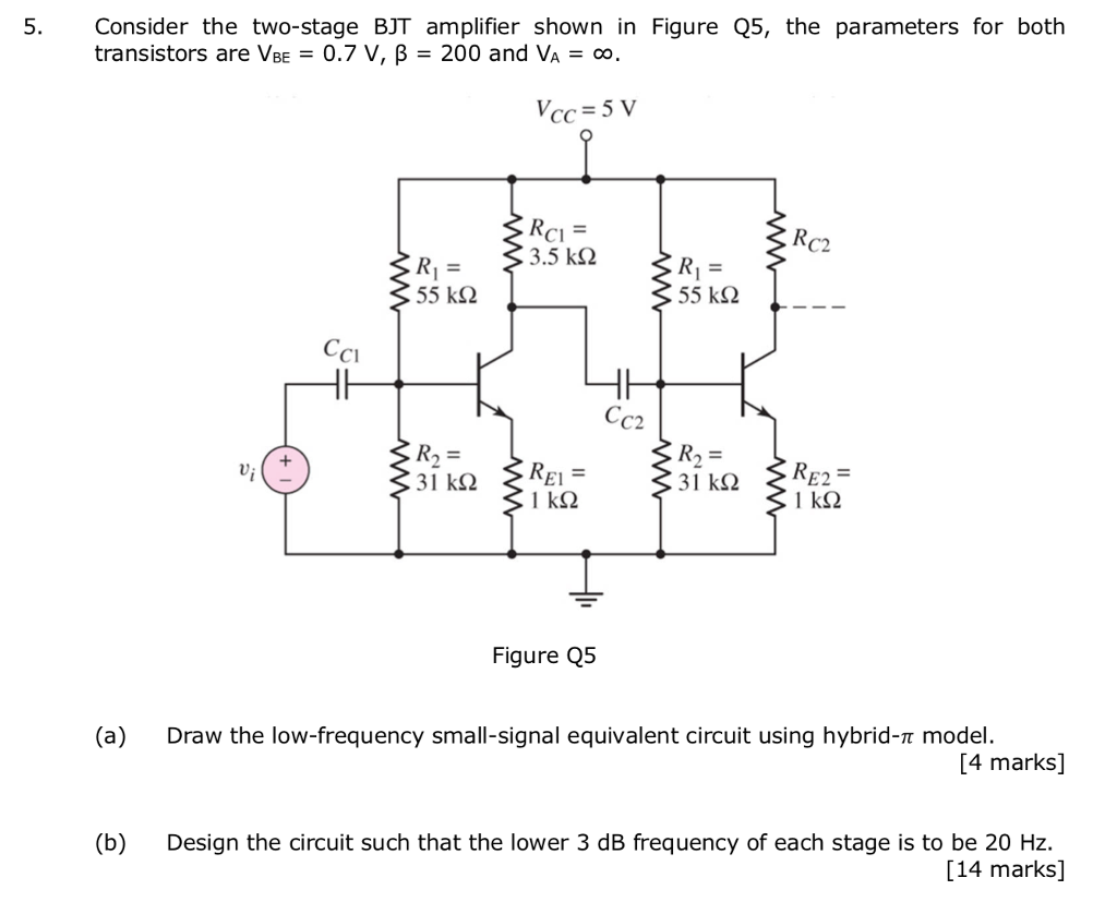 Solved 5 Consider The Two Stage BJT Amplifier Shown In Chegg