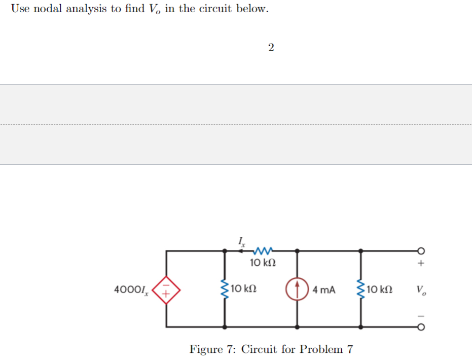 Solved Use Nodal Analysis To Find Vo In The Circuit Below Chegg