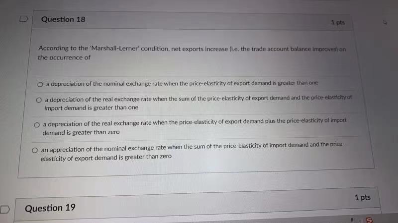 Solved Question 18 1 Pts According To The Marshall Lerner Chegg