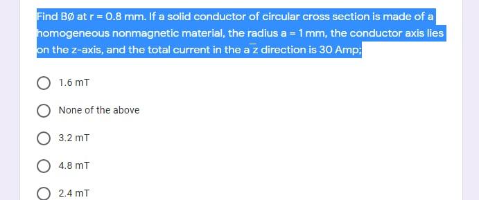 Solved Find B At R Mm If A Solid Conductor Of Circular Chegg