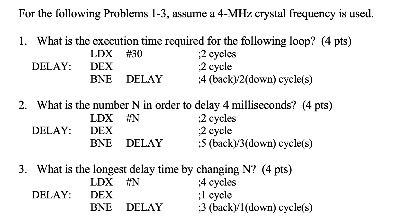 Solved For The Following Problems 1 3 Assume A 4 MHz Chegg