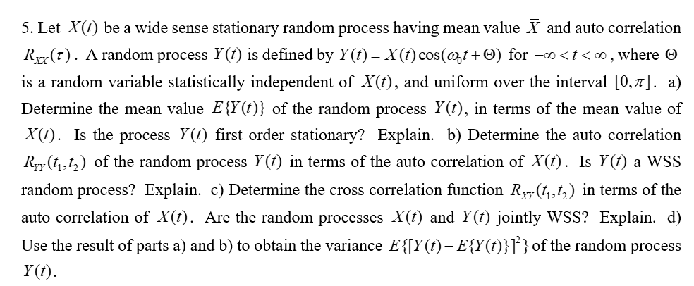 Solved Let X T Be A Wide Sense Stationary Random Process Chegg