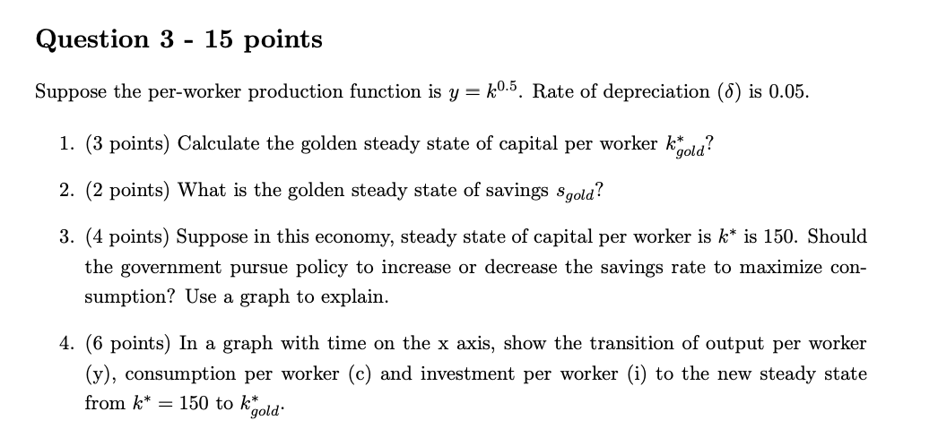 Solved Suppose The Per Worker Production Function Is Y K Chegg