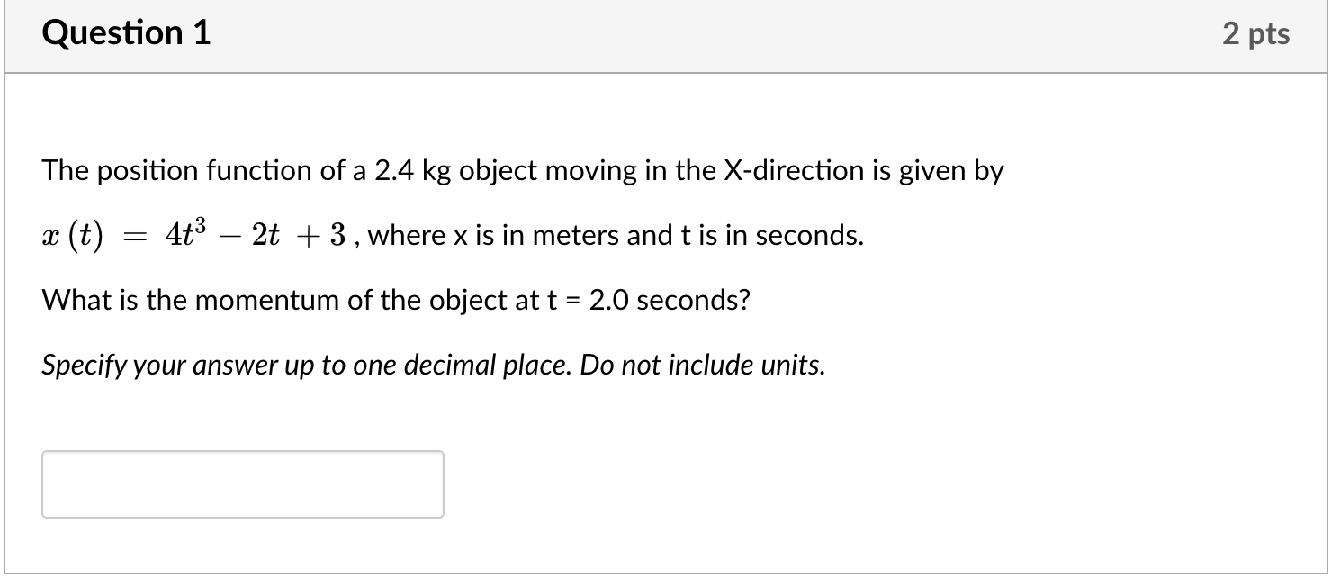 Solved The Position Function Of A Kg Object Moving In Chegg