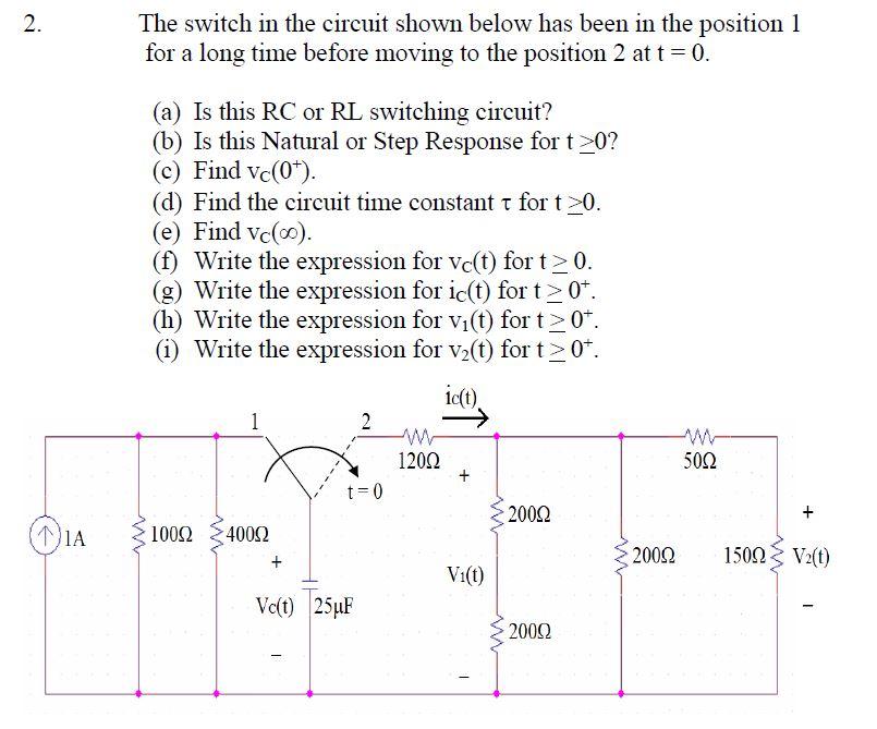 Solved The Switch In The Circuit Shown Below Has Been In Chegg