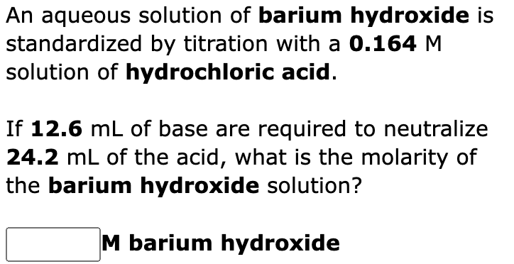 Solved An Aqueous Solution Of Barium Hydroxide Is Chegg