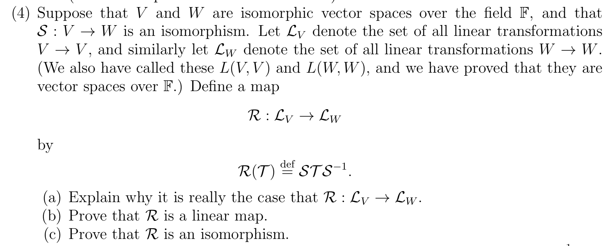 Solved 4 Suppose That V And Ware Isomorphic Vector Spaces Chegg