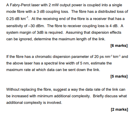 Solved A Fabry Perot Laser With Mw Output Power Is Coupled Chegg