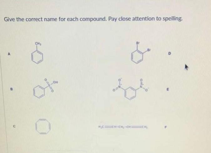 Solved Give The Correct Name For Each Compound Pay Close Chegg