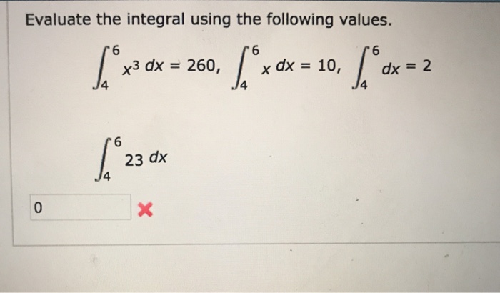 Solved Evaluate The Integral Using The Following Values 6 Chegg