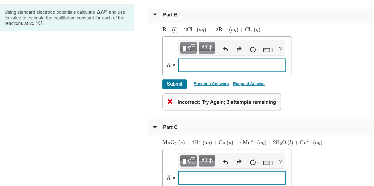 Solved Part B Using Standard Electrode Potentials Calculate Chegg