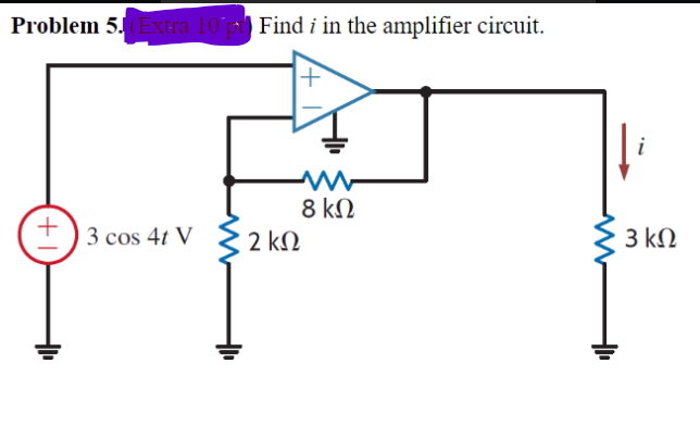 Solved Problem 5 Find I In The Amplifier Circuit