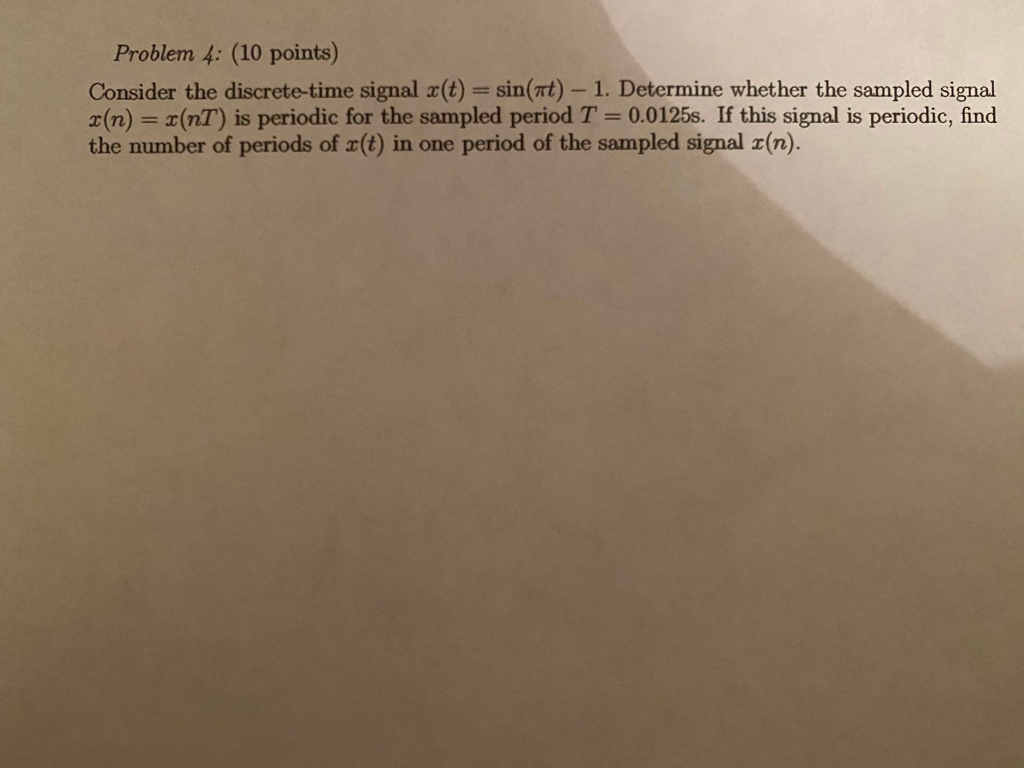 Solved Problem 4 10 Points Consider The Discrete Time Chegg