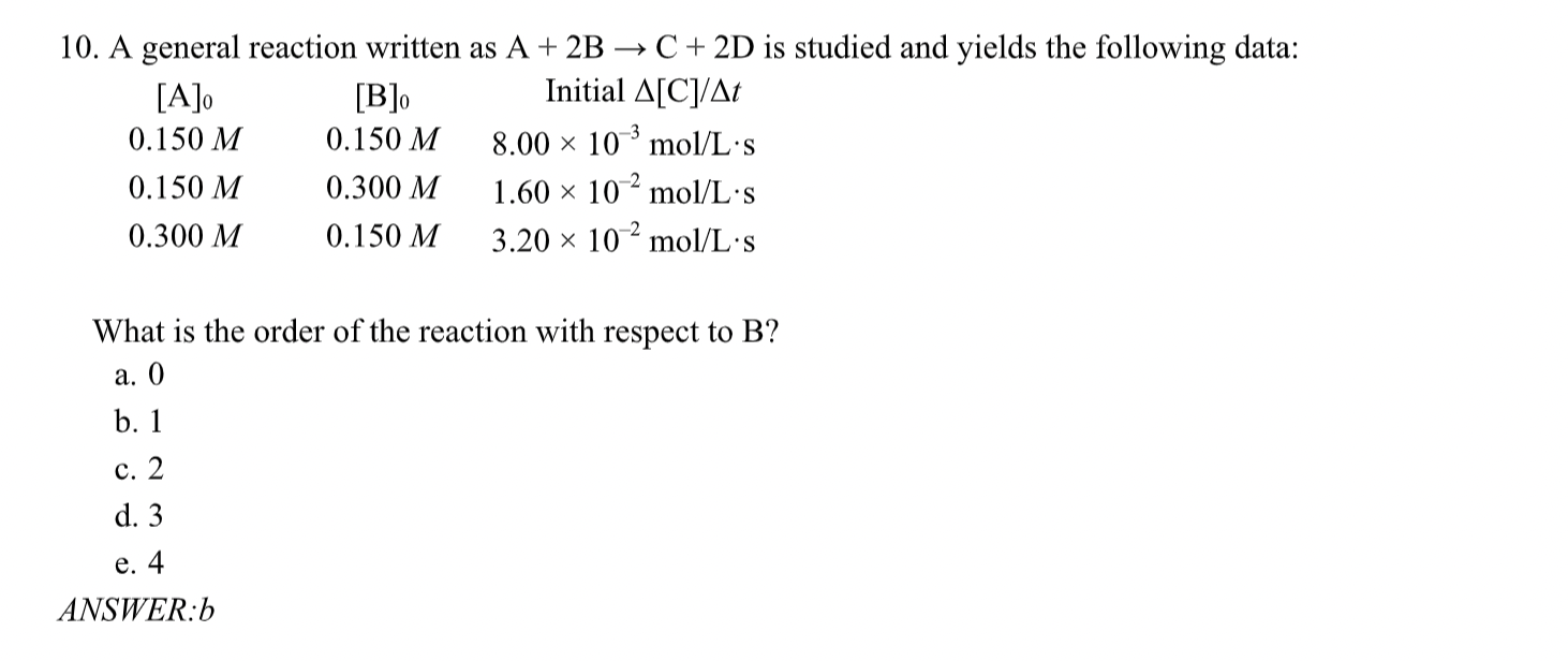 Solved 10 A General Reaction Written As A 2B C 2D Is Chegg