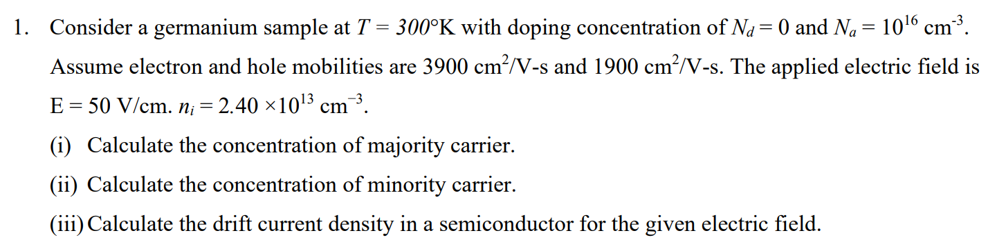 Solved 1 Consider A Germanium Sample At T 300K With Chegg