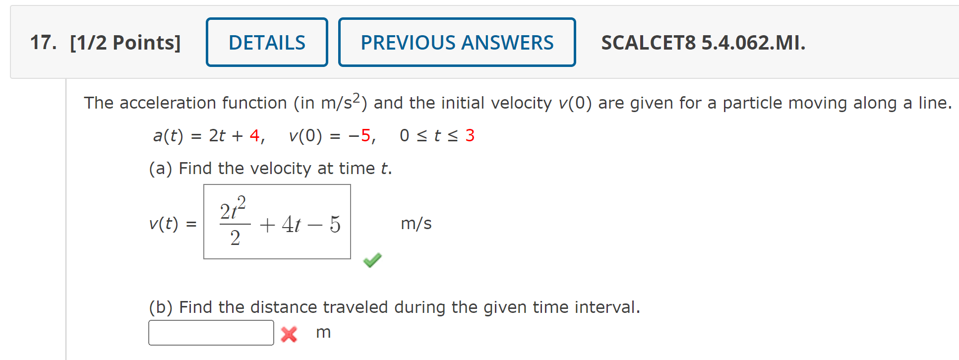 Solved The Acceleration Function In M S And The Initial Chegg