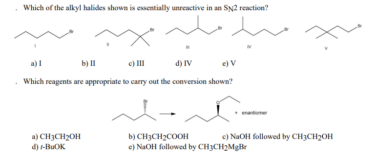 Solved Which Of The Alkyl Halides Shown Is Essentially Chegg