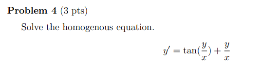 Solved Problem Pts Solve The Homogenous Equation Y Chegg