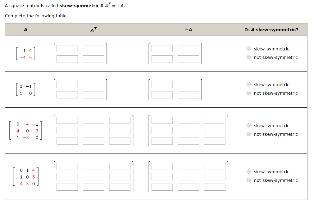 Solved A Square Matrix Is Called Skew Symmetric If AT A Chegg