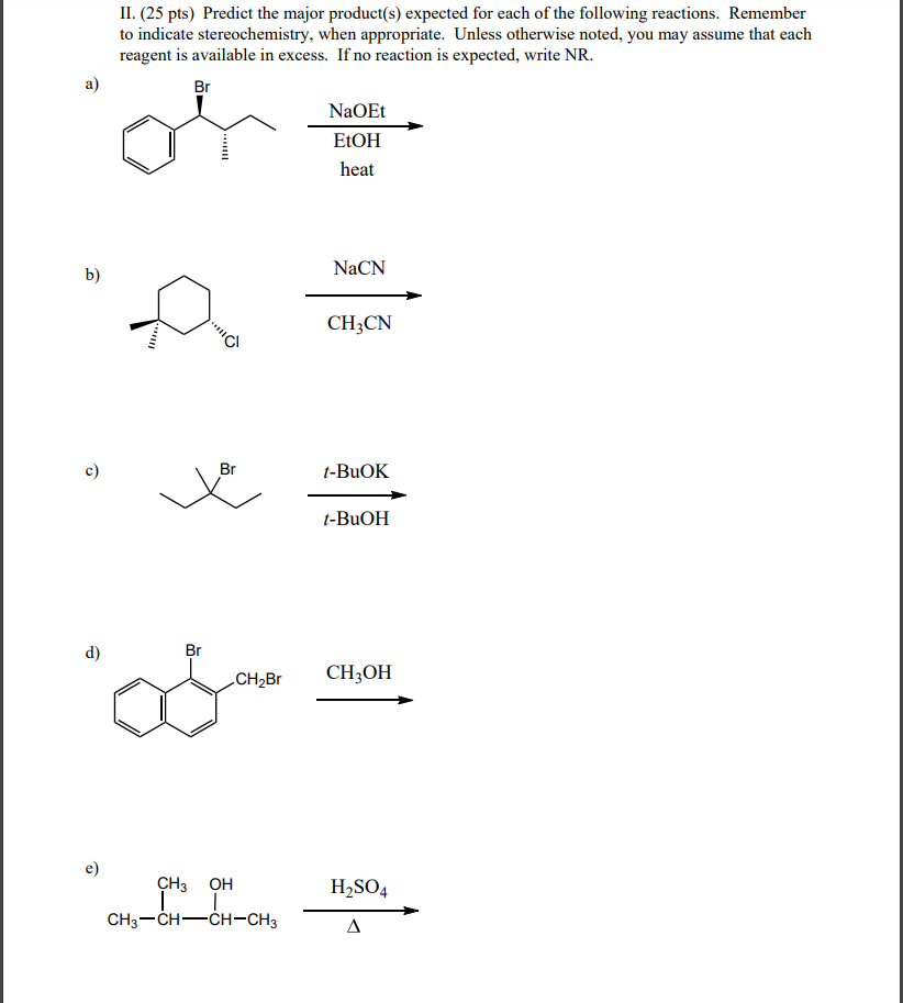Solved II 25 Pts Predict The Major Product S Expected Chegg