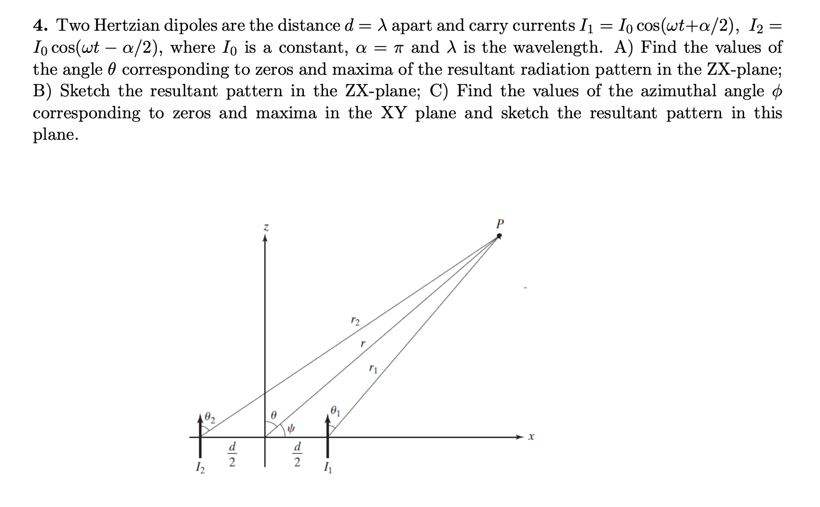 Solved Two Hertzian Dipoles Are The Distance D Apart Chegg