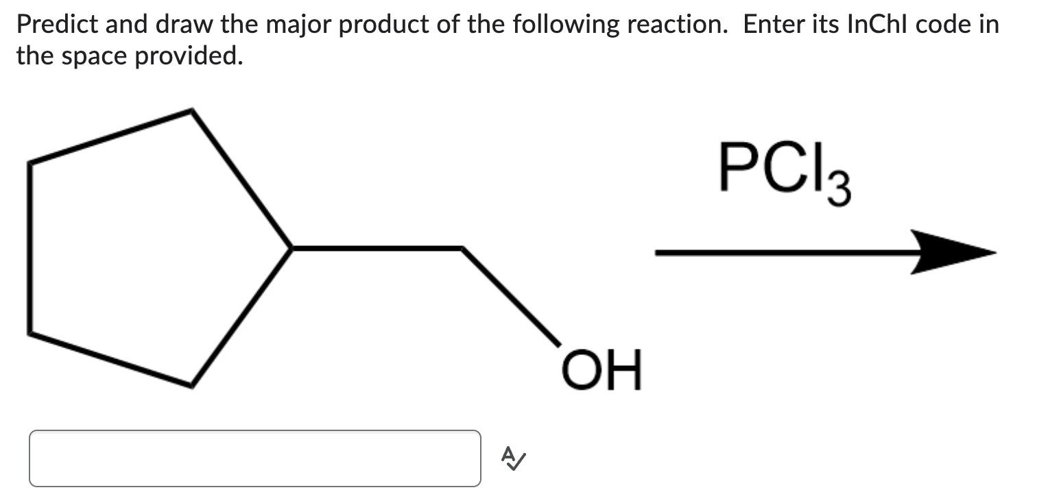 Solved Predict And Draw The Major Product Of The Following Chegg