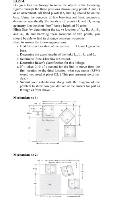 Solved Part Design A Four Bar Linkage To Move The Object In Chegg