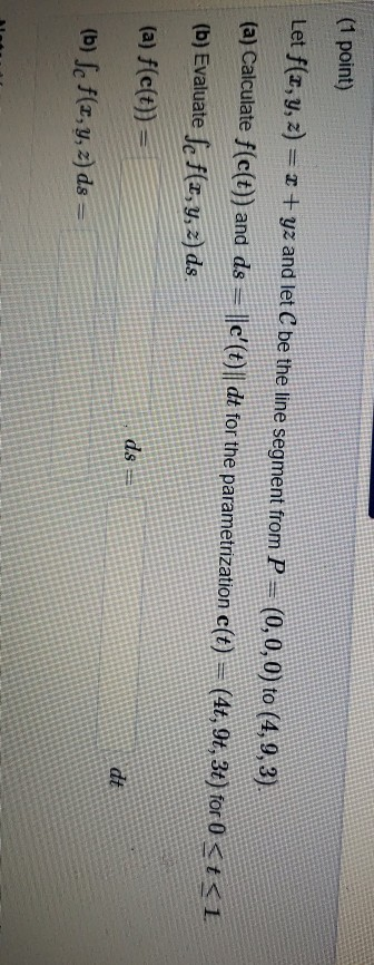 Solved Point Let F X Y Z Yz And Let C Be The Line Chegg