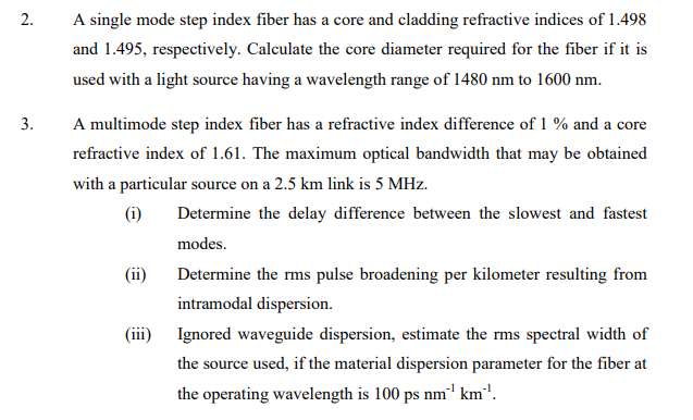 2 A Single Mode Step Index Fiber Has A Core And Chegg