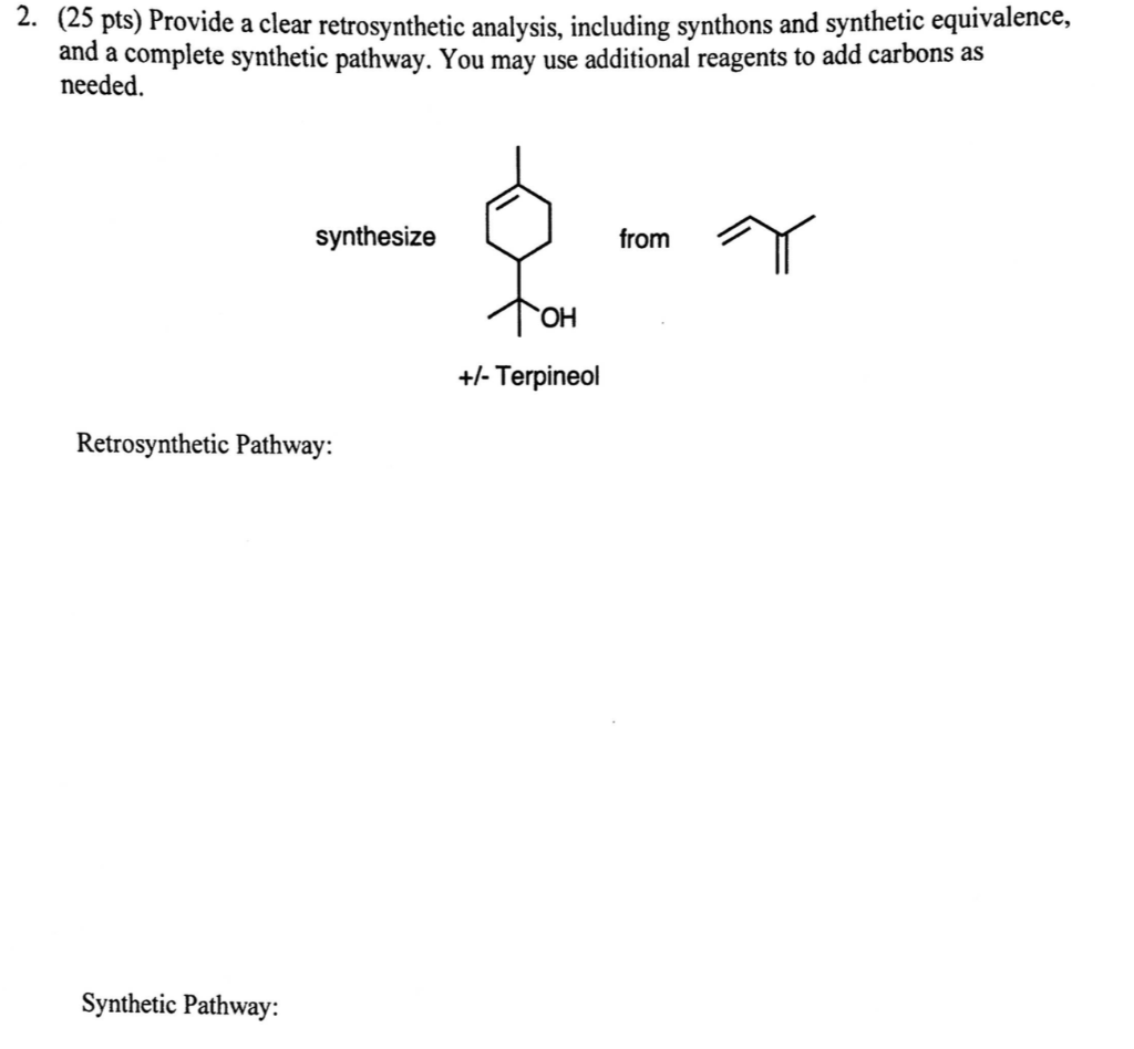 Solved Pts Provide A Clear Retrosynthetic Analysis Chegg