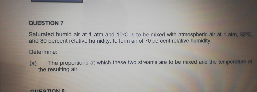 Solved Question Saturated Humid Air At Atm And C Is Chegg