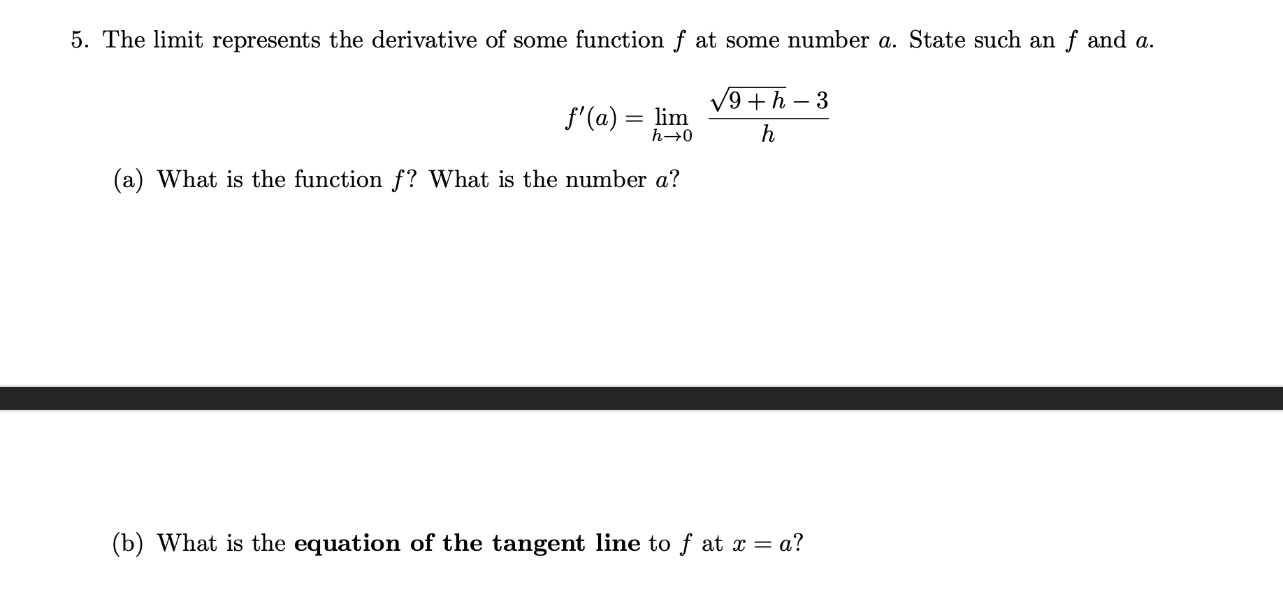 Solved The Limit Represents The Derivative Of Some Chegg