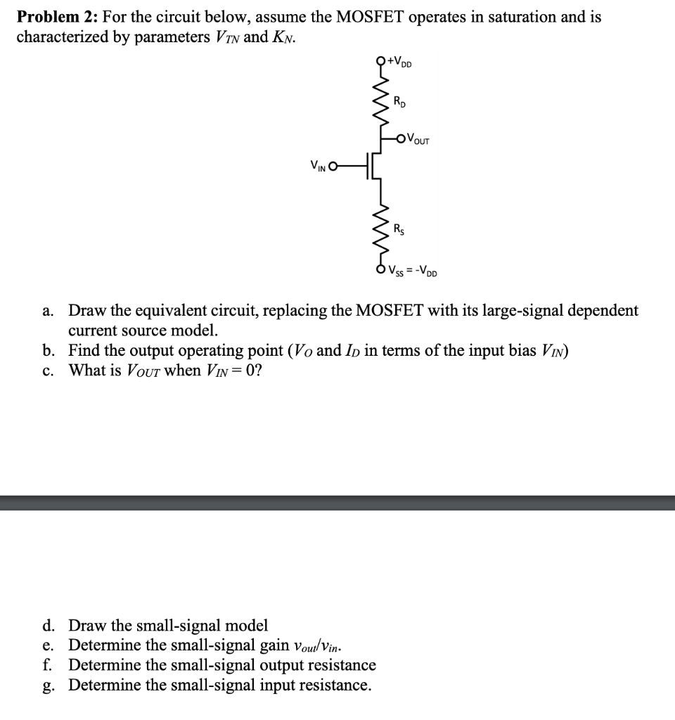 Solved Problem For The Circuit Below Assume The Mosfet Chegg