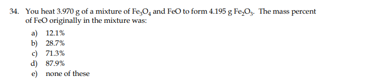 Solved You Heat G Of A Mixture Of Fe O And Feo To Chegg